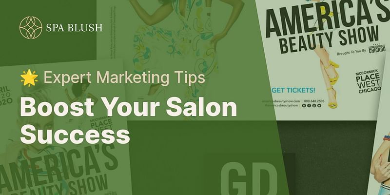 Boost Your Salon Success - 🌟 Expert Marketing Tips