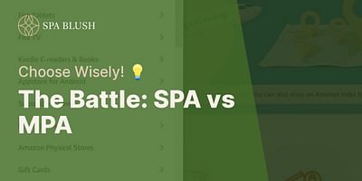 The Battle: SPA vs MPA - Choose Wisely! 💡