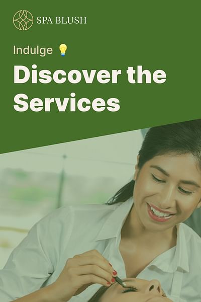 Discover the Services - Indulge 💡